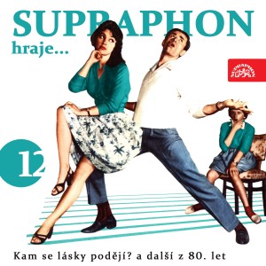 Album Supraphon hraje ...Kam se lásky podějí? a další z 80. let, Vol. 12 from Various