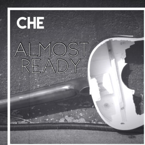 Album Almost Ready from che