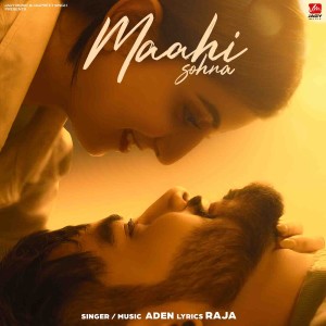 Listen to Maahi Sohna song with lyrics from Aden