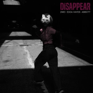 Dengarkan lagu Disappear nyanyian 2WEI dengan lirik