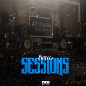 Album Sessions (Explicit) oleh Stacccs