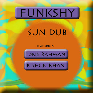 Listen to Sun Dub song with lyrics from Funkshy