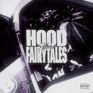收聽Mahir的HOOD FAIRYTALES (Explicit)歌詞歌曲