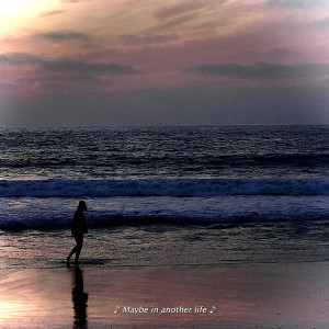 Album Maybe in Another Life from 