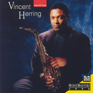 ดาวน์โหลดและฟังเพลง Secret Love พร้อมเนื้อเพลงจาก Vincent Herring