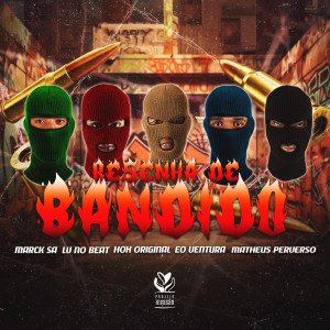 Marck SA的專輯Resenha de Bandido (Explicit)