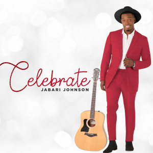 收聽Jabari Johnson的Celebrate歌詞歌曲