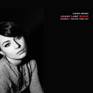 Album About Last Night (Lliam Taylor, Latroit Remix) from 