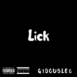 ดาวน์โหลดและฟังเพลง Lick (Explicit) พร้อมเนื้อเพลงจาก Q1Double0