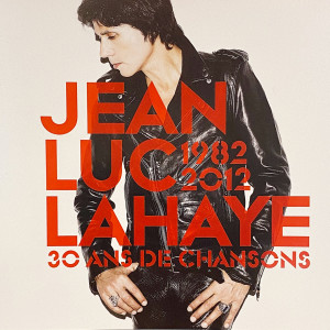 Album 30 ans de chansons (1982-2012) from Jean-Luc Lahaye