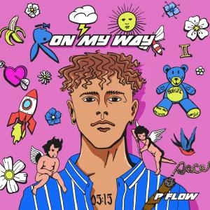 ดาวน์โหลดและฟังเพลง On My Way พร้อมเนื้อเพลงจาก P-FLOW