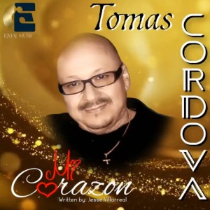 ดาวน์โหลดและฟังเพลง Mi Corazon พร้อมเนื้อเพลงจาก Tomas Cordova N' Just Friends