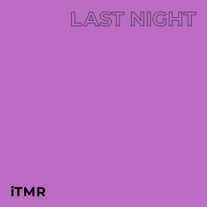 iTMR的專輯Last Night