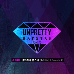 Heize的專輯Unpretty Rapstar (Don't Stop) [From "UNPRETTY RAPSTAR2," Pt. 1] (Explicit)