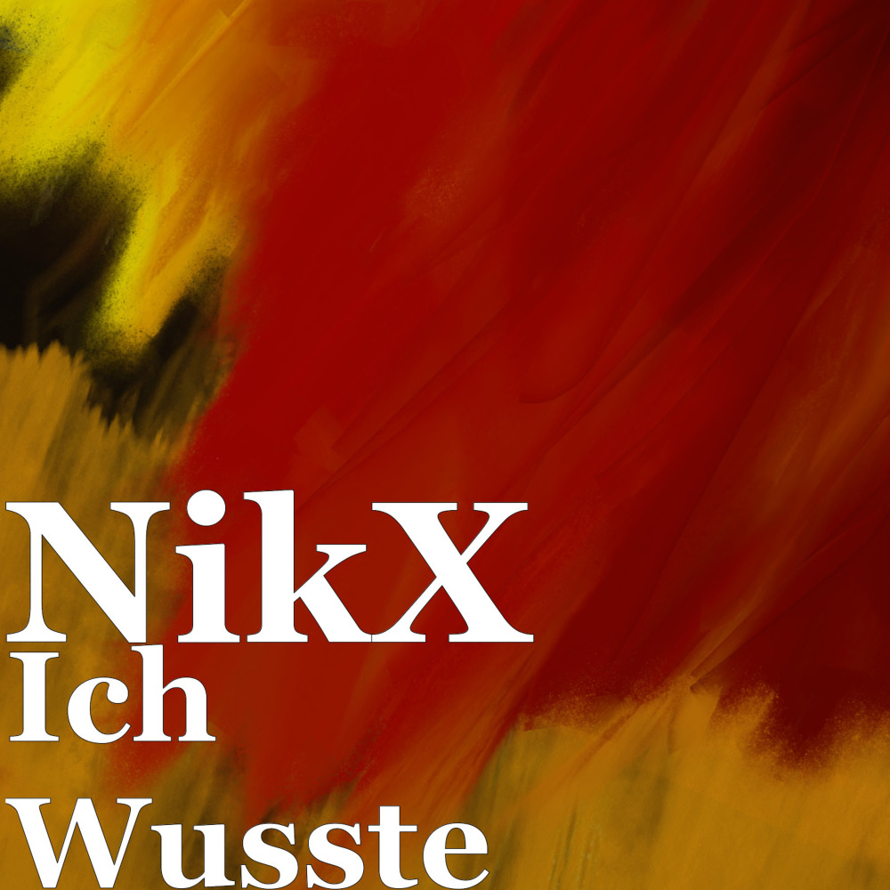 Ich Wusste (Explicit)