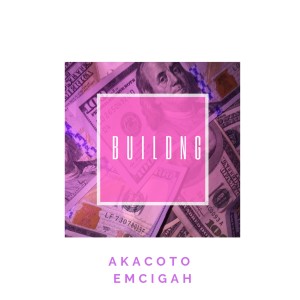 ดาวน์โหลดและฟังเพลง Building พร้อมเนื้อเพลงจาก Akacoto