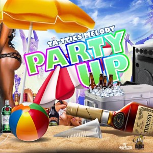 ดาวน์โหลดและฟังเพลง Party Up พร้อมเนื้อเพลงจาก Ta-Ttics Melody