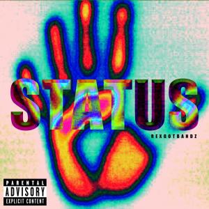 RexGotBandz的專輯STATUS (Explicit)