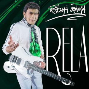 Dengarkan Rela lagu dari Rhoma Irama dengan lirik