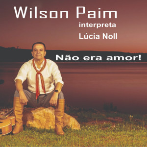 Wilson Paim的專輯Não era amor