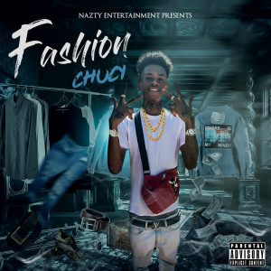 Dengarkan Fashion (Explicit) lagu dari ChuCy dengan lirik