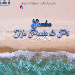 Album Samba na Ponta do Pé (Explicit) oleh AguiarNoBeat