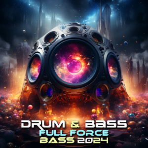Album Drum & Bass Full Force Bass Music 2024 (Explicit) oleh Charly Stylex