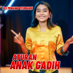 Album ATURAN ANAK GADIH from Dj Minang Terbaru