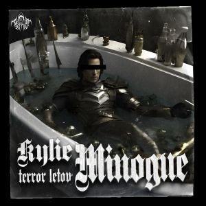 Listen to KYLIE MINOGUE song with lyrics from Terror Letov