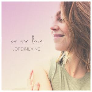 We Are Love dari JordinLaine