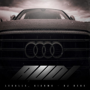 Listen to Audi (Explicit) song with lyrics from LEGALLE