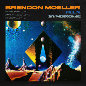 Album Flux Syndrome oleh Brendon Moeller