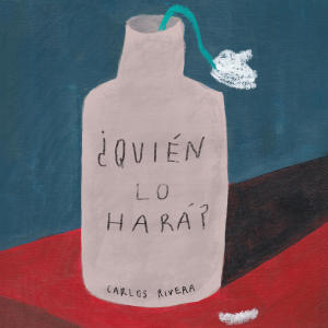 Carlos Rivera的專輯¿Quién Lo Hará?