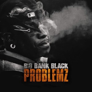 Album Problemz (Explicit) from Big Bank Black