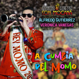 Album La Cumbia Del Momo from Juventino Ojito y su Son Mocaná