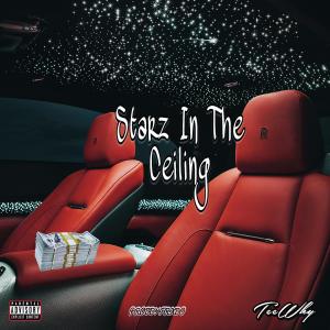 Teewhy的專輯Starz In The Ceiling (Explicit)