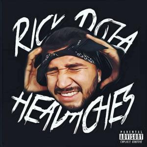 Album Headaches (Explicit) from Rick Doza
