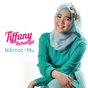 Album Nikmat Mu from Tiffany Kenanga