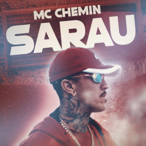 MC Chemin的專輯Sarau (Explicit)