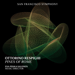 San Francisco Symphony的專輯Respighi: Pines of Rome, P. 141