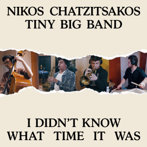 收聽Nikos Chatzitsakos的I Didn't Know What Time It Was歌詞歌曲