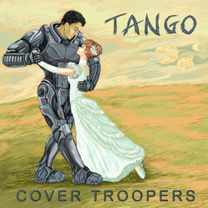 อัลบัม Tango (Por Una Cabeza) ศิลปิน Cover Troopers
