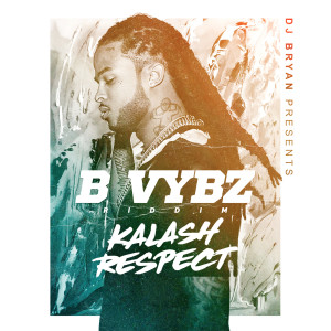 Respect (B Vybz Riddim) (Explicit)