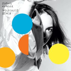 Album Molecules (Remix) from Sophie Hunger