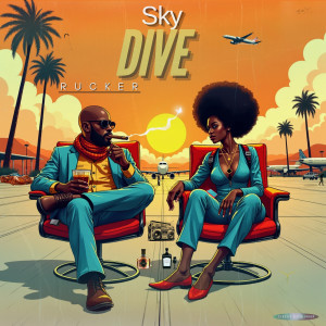 收听Rucker的SkyDive歌词歌曲