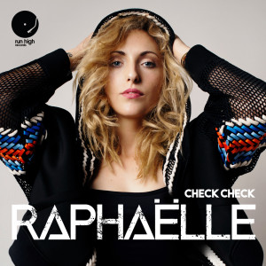 ดาวน์โหลดและฟังเพลง Check Check พร้อมเนื้อเพลงจาก Raphaelle