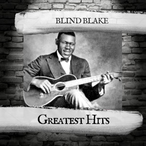 Blind Blake的专辑Greatest Hits