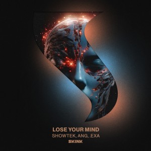 Lose Your Mind dari Showtek