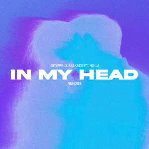 Gryffin的專輯In My Head (Remixes)