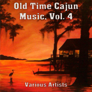 Album Old Time Cajun Music, Vol. 4 from Various